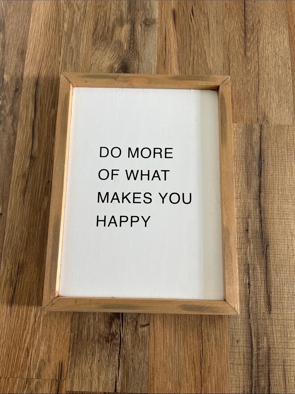 Do More of What Makes you Happy wall art
